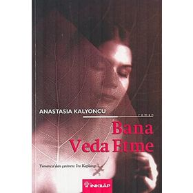 BANA VEDA ETME - ANASTASIA KALYONCU
