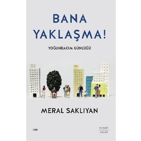 Bana Yaklaşma - Meral Saklıyan - Everest Yayınları
