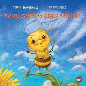 Bana Yardım Eder Misin? / Sophie Schoenwald / Beyaz Balina Yayınları