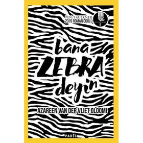 Bana Zebra Deyin - Azareen Van Der Vliet Oloomi