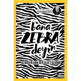 Bana Zebra Deyin - Azareen Van Der Vliet Oloomi