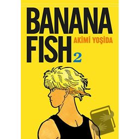 Banana Fish Cilt 2 - Akimi Yoşida