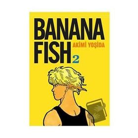 Banana Fish Cilt 2 - Akimi Yoşida