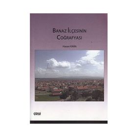 BANAZ İLÇESİNİN COĞRAFYASI - HASAN KARA