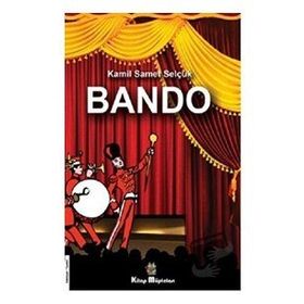 Bando - Kamil Samet Selçuk
