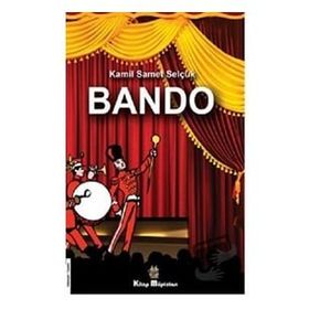 Bando - Kamil Samet Selçuk