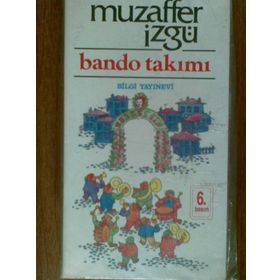 BANDO TAKIMI - MUZAFFER İZGU
