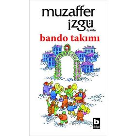 BANDO TAKIMI - MUZAFFER İZGU