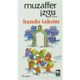 BANDO TAKIMI - MUZAFFER İZGU