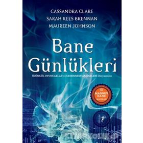 Bane Günlükleri - Cassandra Clare Sarah Rees Brennan Maureen Johnson