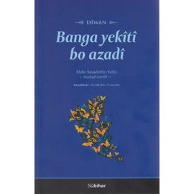 BANGA YEKITI BO AZADI - MELE AMADETTIN YETIZ