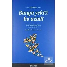 BANGA YEKITI BO AZADI - MELE AMADETTIN YETIZ