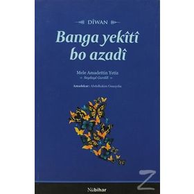BANGA YEKITI BO AZADI - MELE AMADETTIN YETIZ