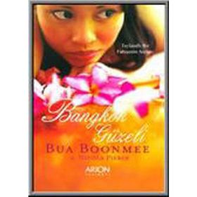 BANGKOK GÜZELI - BUA BOONMEE;NICOLA PIERCE