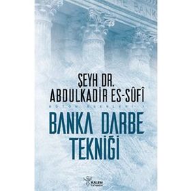 Banka Darbe Tekniği - Abdülkadir Es-Sufi