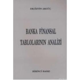 BANKA FINANSAL TABLOLARIN ANALIZI - ÖZTIN AKGÜÇ