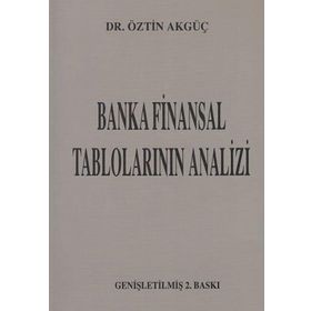 BANKA FINANSAL TABLOLARIN ANALIZI - ÖZTIN AKGÜÇ