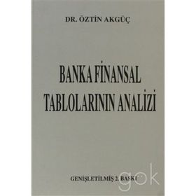 BANKA FINANSAL TABLOLARIN ANALIZI - ÖZTIN AKGÜÇ