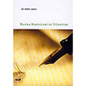 BANKA KREDILERI VE YÖNETİMİ - BİRGÜL ŞAKAR