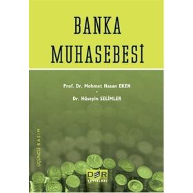 BANKA MUHASEBESI - HÜSEYİN SELIMLER;MEHMET HASAN EKEN