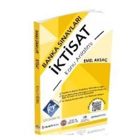 Banka Sınavları İktisat Konu Anlatımı Kitabı - Emel Aksaç