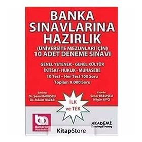 Banka Sınavlarına Hazırlık - 10 Adet Deneme Sınavı - Şener Babuşcu Dr. Şenol Babuşcu Adalet Hazar Mahmut Ceylan av sezercan bektas Nilgün Avcı