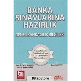 Banka Sınavlarına Hazırlık Genel Bankacılık Bilgileri - Adalet Hazar Şenol Babuşcu