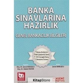 Banka Sınavlarına Hazırlık Genel Bankacılık Bilgileri - Adalet Hazar Şenol Babuşcu