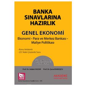 Banka Sınavlarına Hazırlık Genel Ekonomi - Akademi Consulting Yayınları