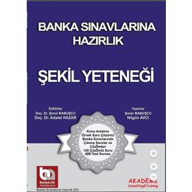Banka Sınavlarına Hazırlık - Şekil Yeteneği - Şener Babuşcu Nilgün Avcı