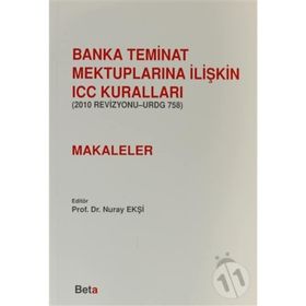 BANKA TEMINAT MEKTUPLARINA İLİŞKİN ICC KURALLARI-(MAKALELER) - NURAY EKŞİ