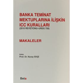 BANKA TEMINAT MEKTUPLARINA İLİŞKİN ICC KURALLARI-(MAKALELER) - NURAY EKŞİ