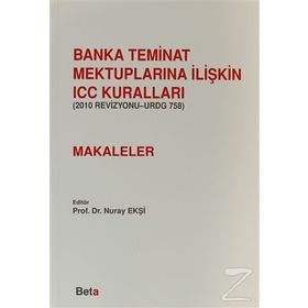 BANKA TEMINAT MEKTUPLARINA İLİŞKİN ICC KURALLARI-(MAKALELER) - NURAY EKŞİ