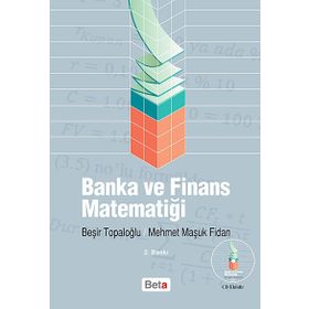 BANKA VE FINANS MATEMATIĞI - BEŞIR TOPALOĞLU;MEHMET MAŞUK FIDAN