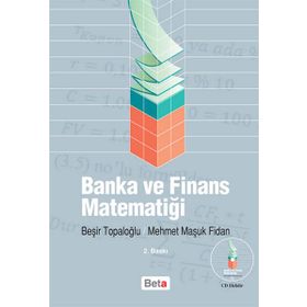 BANKA VE FINANS MATEMATIĞI - BEŞIR TOPALOĞLU;MEHMET MAŞUK FIDAN