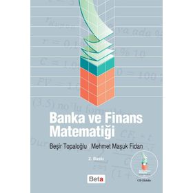 BANKA VE FINANS MATEMATIĞI - BEŞIR TOPALOĞLU;MEHMET MAŞUK FIDAN