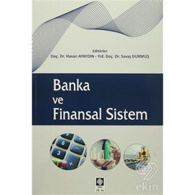 Banka ve Finansal Sistem - Hasan Ayaydın Savaş Durmuş