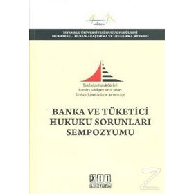 BANKA VE TÜKETİCİ HUKUKU SORUNLARI SEMPOZYUMU - KOLLEKTIF