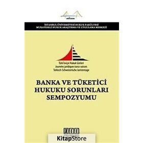 BANKA VE TÜKETİCİ HUKUKU SORUNLARI SEMPOZYUMU - KOLLEKTIF