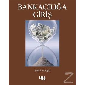 Bankacılığa Giriş - Sadi Uzunoğlu