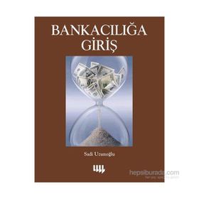Bankacılığa Giriş - Sadi Uzunoğlu