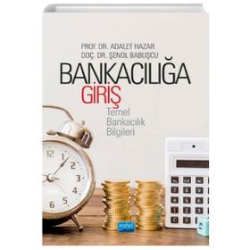 Bankacılığa Giriş -Temel Bankacılık Bilgileri - Nobel Yayınevi