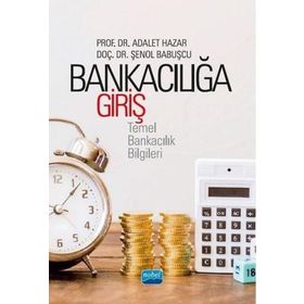 Bankacılığa Giriş -Temel Bankacılık Bilgileri - Nobel Yayınevi