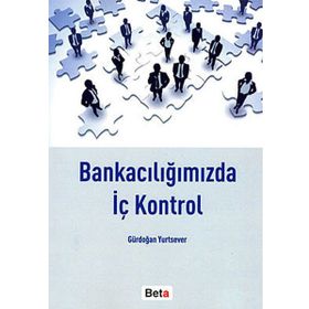 Bankacılığımızda İç Kontrol Beta Yayınları
