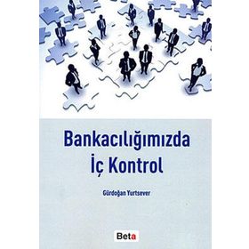Bankacılığımızda İç Kontrol Beta Yayınları