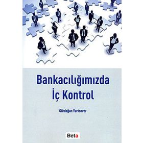 Bankacılığımızda İç Kontrol Beta Yayınları