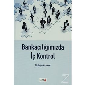 BANKACILIĞIMIZDA İÇ KONTROL - GÜRDOĞAN YURTSEVER