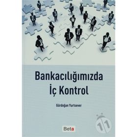 BANKACILIĞIMIZDA İÇ KONTROL - GÜRDOĞAN YURTSEVER