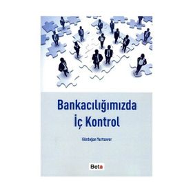 BANKACILIĞIMIZDA İÇ KONTROL - GÜRDOĞAN YURTSEVER