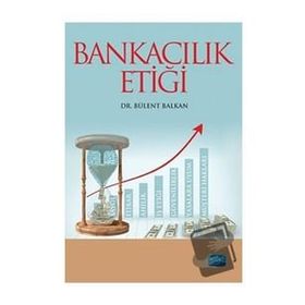 Bankacılık Etiği - Nobel Yayınevi